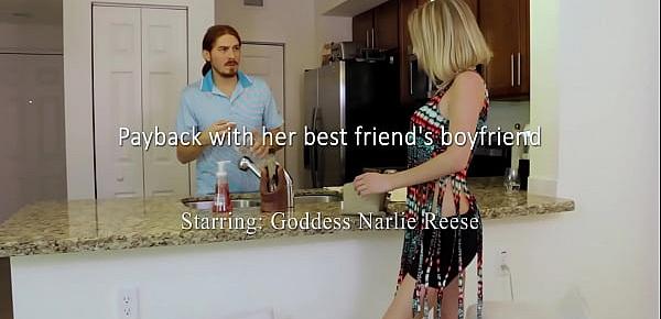  Payback with her Best Friends Boyfriend with Goddess Narlie